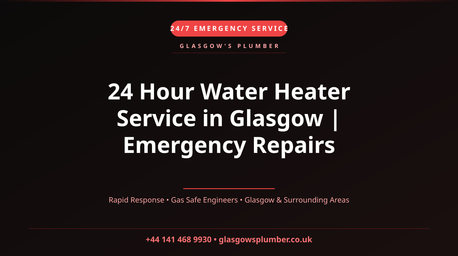 24 Hour Water Heater Service in Glasgow | Emergency Repairs