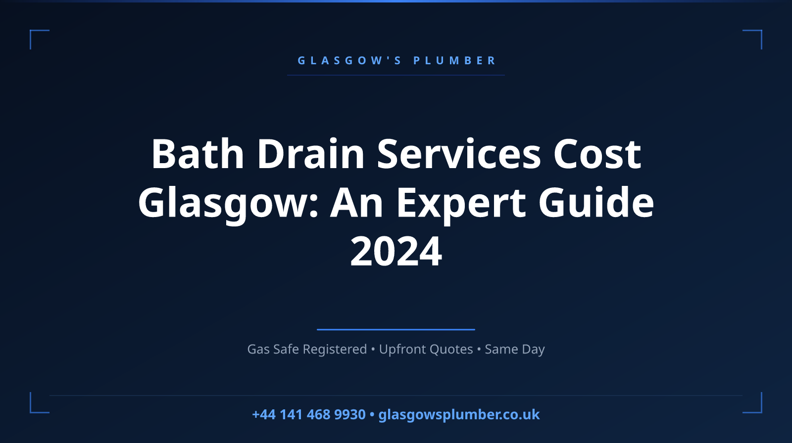 Bath Drain Services Cost Glasgow: An Expert Guide 2024