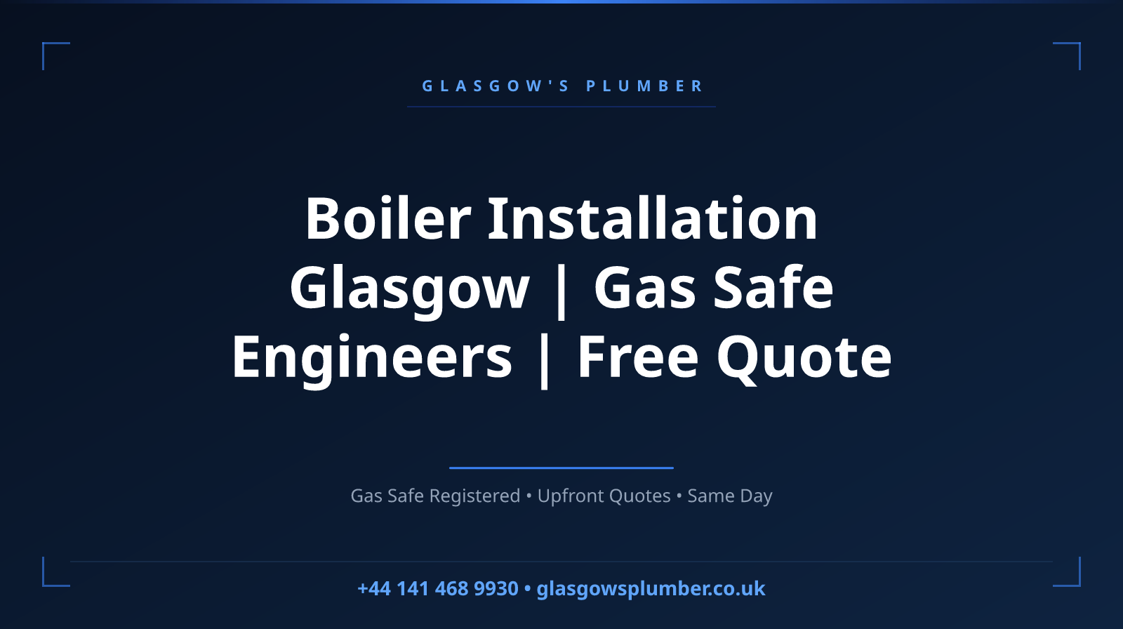 Boiler Installation Glasgow | Gas Safe Engineers | Free Quote