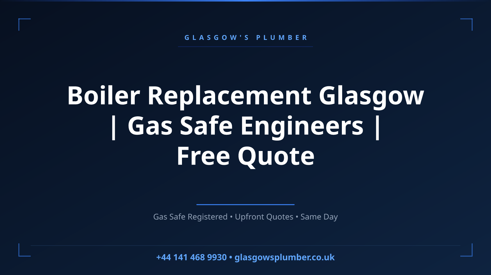 Boiler Replacement Glasgow | Gas Safe Engineers | Free Quote