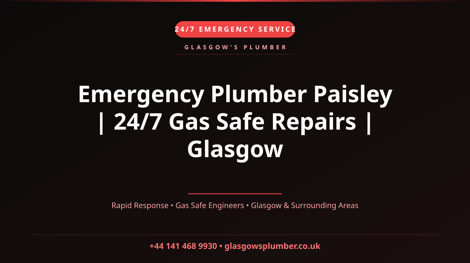 Emergency Plumber Paisley | 24/7 Gas Safe Repairs | Glasgow