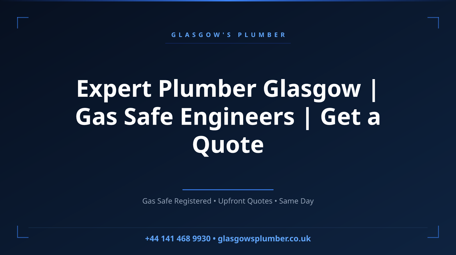 Expert Plumber Glasgow | Gas Safe Engineers | Get a Quote