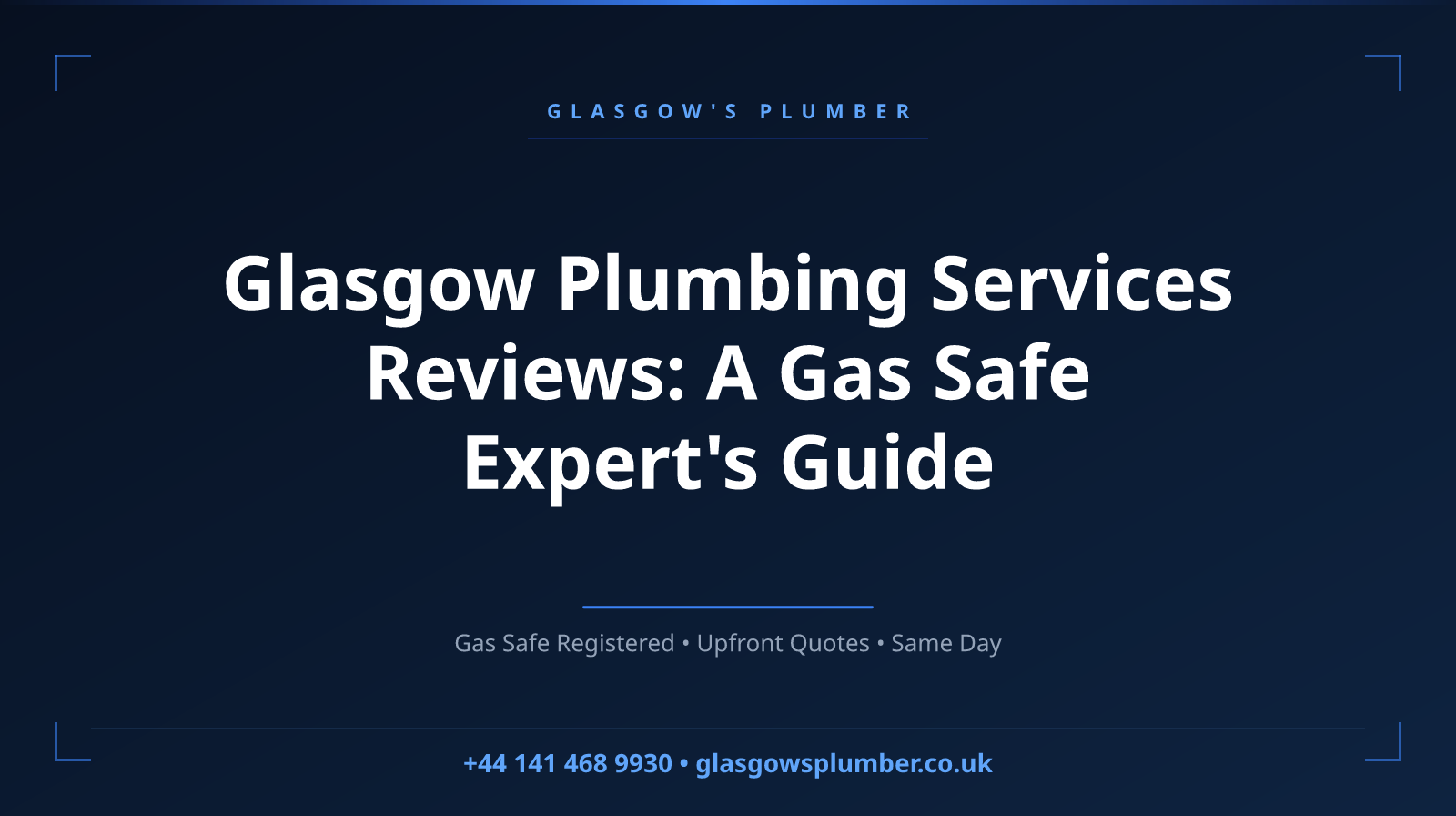 Glasgow Plumbing Services Reviews: A Gas Safe Expert's Guide