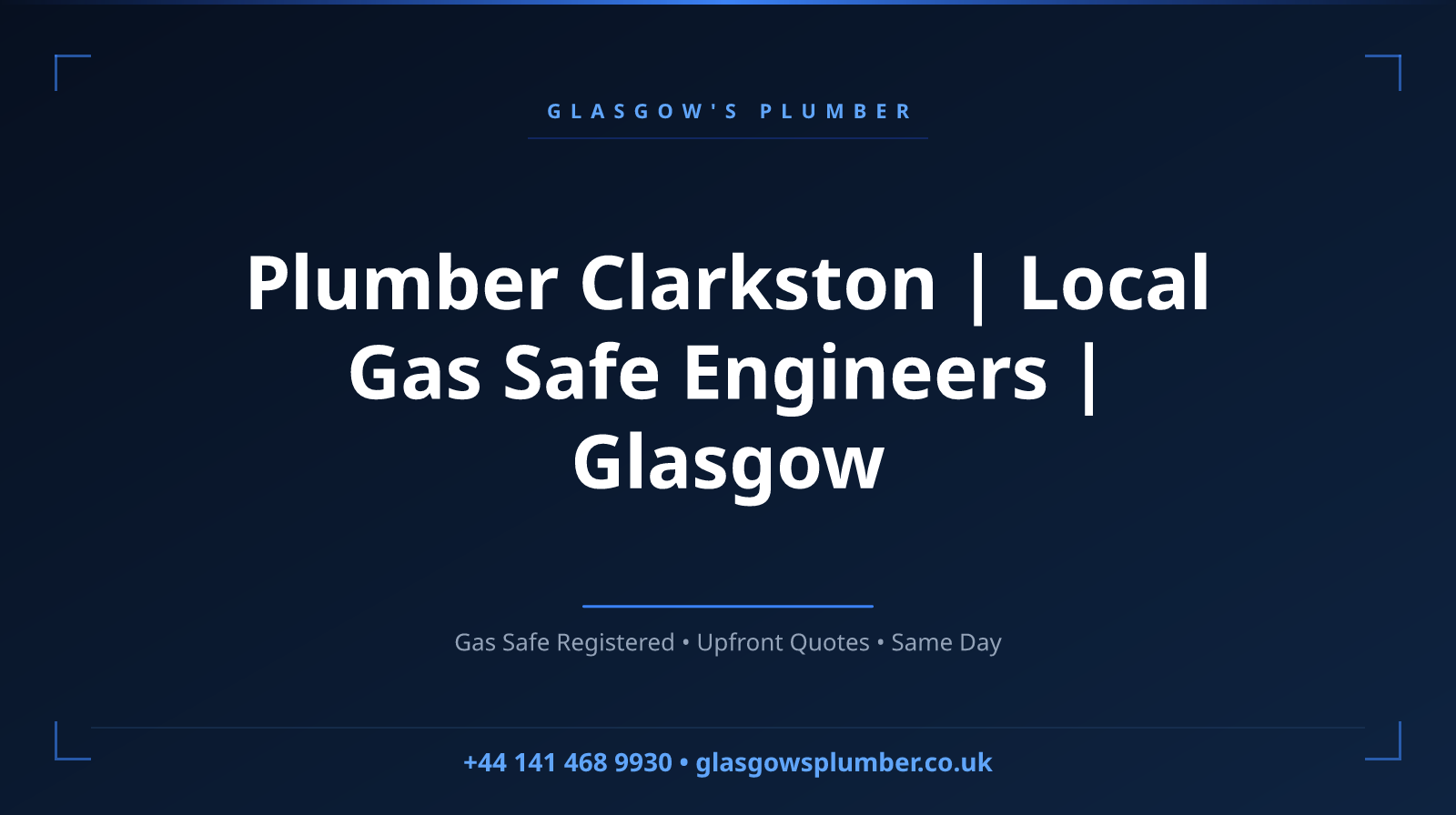 Plumber Clarkston | Local Gas Safe Engineers | Glasgow
