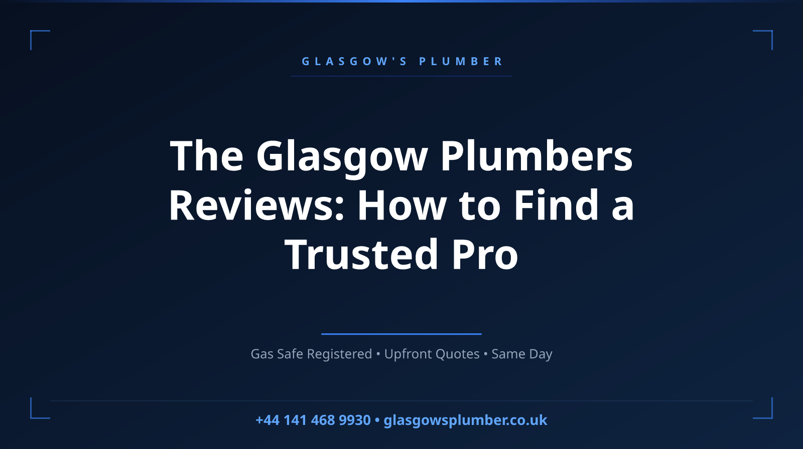 The Glasgow Plumbers Reviews: How to Find a Trusted Pro