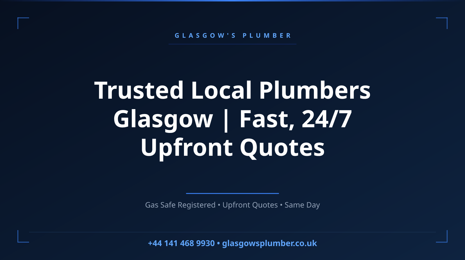 Trusted Local Plumbers Glasgow | Fast, 24/7 Upfront Quotes